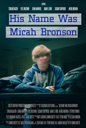 His Name Was Micah Bronson's poster