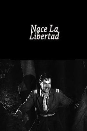 Nace la libertad's poster