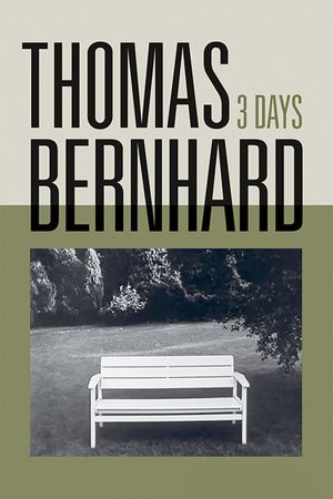 Thomas Bernhard – Drei Tage's poster
