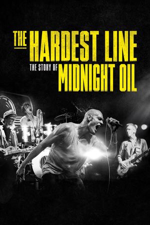 Midnight Oil: The Hardest Line's poster