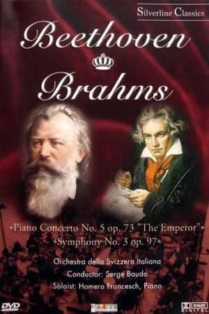 Beethoven & Brahms: Piano Concerto No. 5 Op. 73, Symphony No. 3 Op. 90's poster