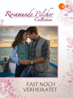 Rosamunde Pilcher: Fast noch verheiratet's poster