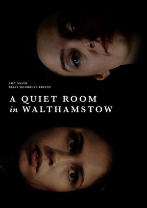 A Quiet Room in Walthamstow's poster
