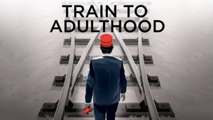 Train to Adulthood's poster