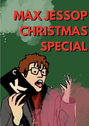 Max Jessop Christmas Special's poster