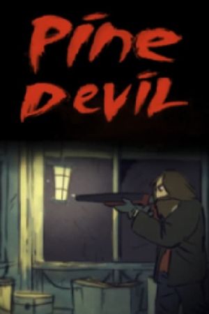 Pine Devil's poster
