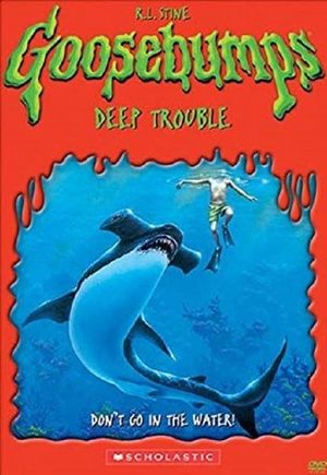 Goosebumps: Deep Trouble's poster