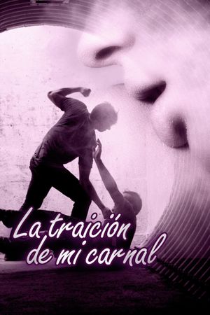 La traición de mi carnal's poster