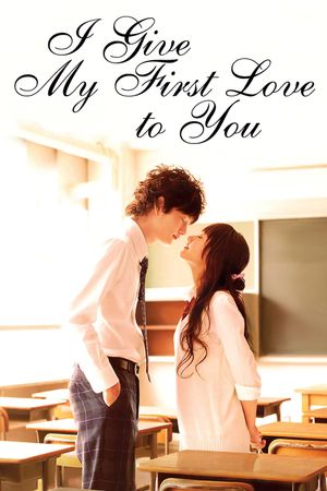I Give My First Love to You's poster image