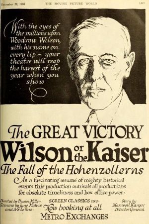 The Great Victory, Wilson or the Kaiser? The Fall of the Hohenzollerns's poster