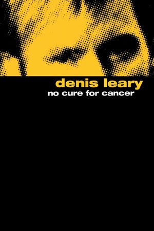 Denis Leary: No Cure for Cancer's poster