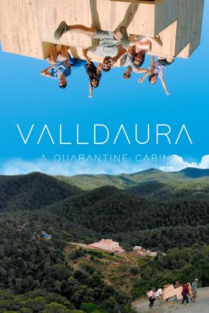 VALLDAURA: A Quarantine Cabin's poster