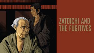 Zatoichi and the Fugitives's poster