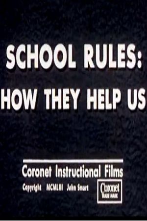 School Rules: How They Help Us's poster image