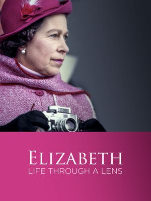 Elizabeth: A Life Through the Lens's poster