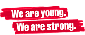 We Are Young. We Are Strong.'s poster