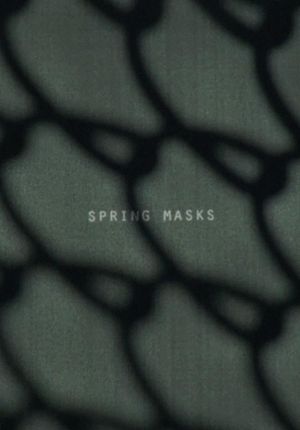 Spring Masks's poster