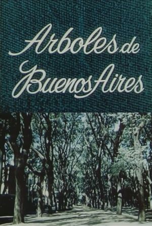 The trees of Buenos Aires's poster