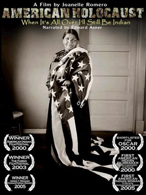 American Holocaust: When It’s All Over I’ll Still Be Indian's poster