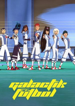 Galactik Football's poster