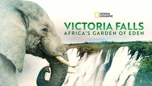 Victoria Falls: Africa's Garden of Eden's poster