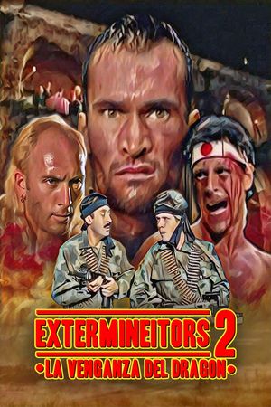 Extermineitors II: La venganza del dragón's poster