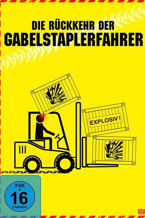 Die Rückkehr der Gabelstaplerfahrer's poster image