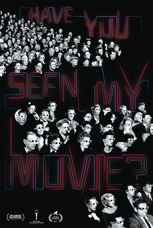 Have You Seen My Movie?'s poster