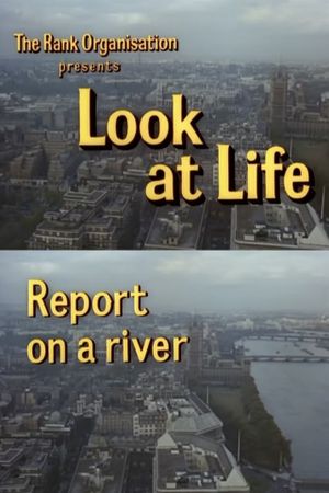 Look at Life: Report on a River's poster