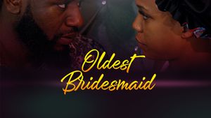 Oldest Bridesmaid's poster