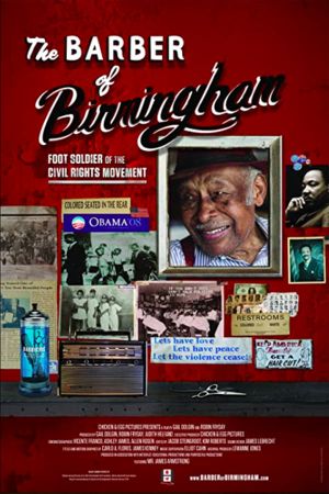 The Barber of Birmingham: Foot Soldier of the Civil Rights Movement's poster