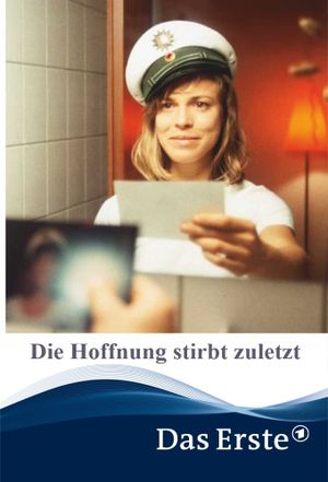 Die Hoffnung stirbt zuletzt's poster