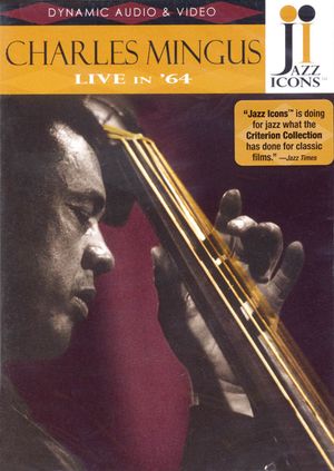 Jazz Icons: Charles Mingus Live in '64's poster