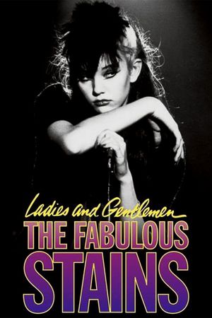 Ladies and Gentlemen, the Fabulous Stains's poster