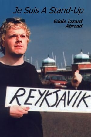 Je Suis A Stand-up – Eddie Izzard Abroad's poster