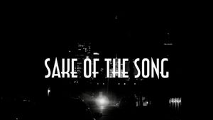 Sake of the Song's poster