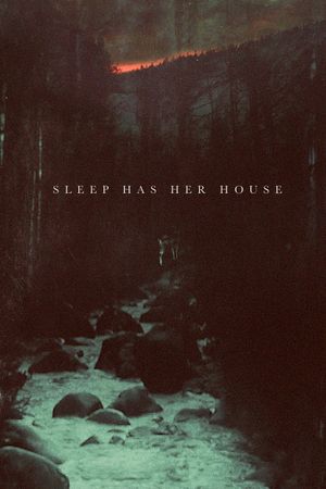 Sleep Has Her House's poster