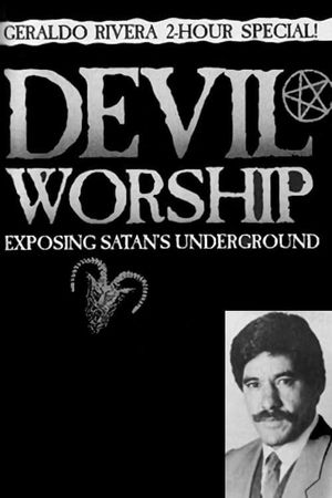 Devil Worship: Exposing Satan's Underground's poster