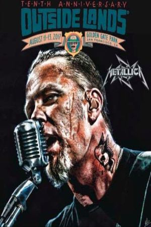 Metallica - Live at Outside Lands (San Francisco, CA - August 12, 2017)'s poster