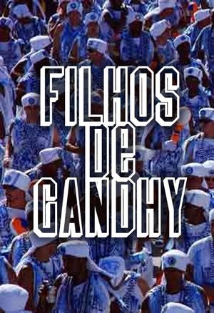 Filhos de Gandhy's poster