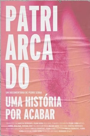 Patriarcado, Uma História Por Acabar's poster