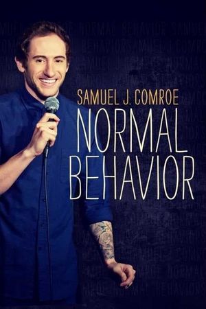 Samuel J. Comroe: Normal Behavior's poster