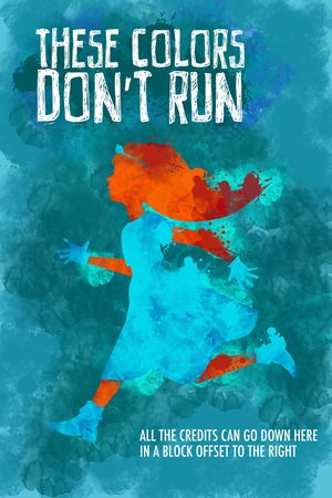 THESE COLORS DON'T RUN's poster