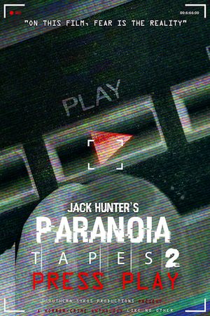 Paranoia Tapes 2: Press Play's poster