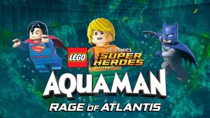 LEGO DC Super Heroes - Aquaman: Rage Of Atlantis's poster
