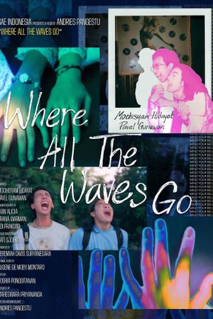 Where All The Waves Go's poster