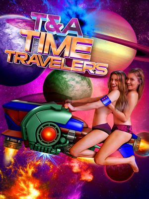 T&A Time Travelers's poster
