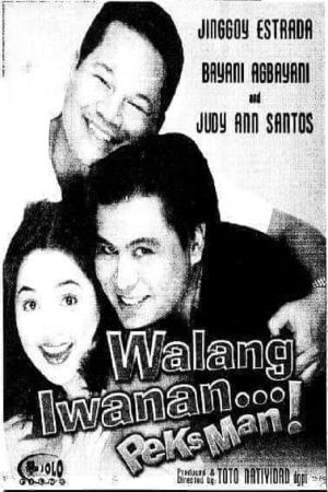 Walang iwanan... Peksman!'s poster