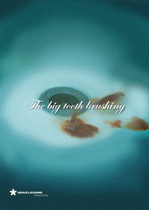 The big tooth brushing's poster