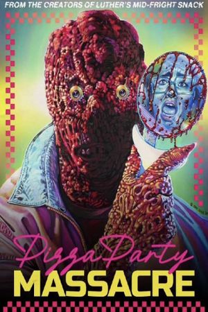 Pizza Party Massacre's poster